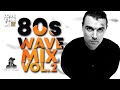 80s wave mix vol 2  80s classic hits  ochentas mix by perico padilla 80s newwave 80smusic