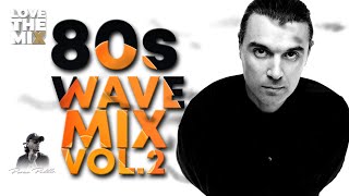 80s WAVE MIX VOL. 2 | 80s Classic Hits | Ochentas Mix by Perico Padilla #80s #newwave #80smusic