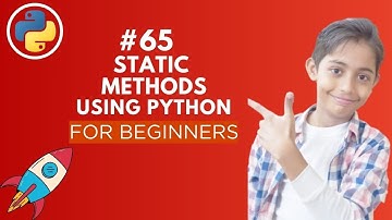Static Methods in Python | Python Tutorial - Day #65