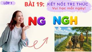 Details 1st Grade Vietnamese Lesson 19: Letters Ng-Ngh (Latest Connecting Knowledge Curriculum) Update