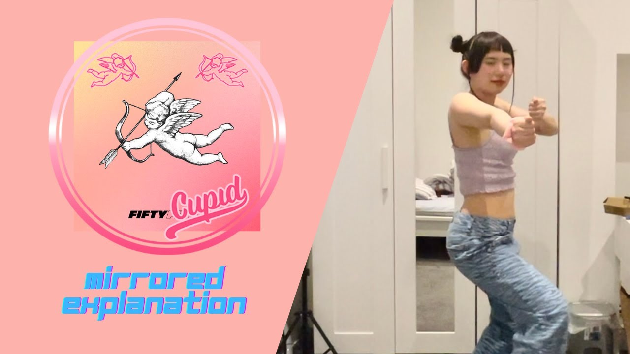 [Mirrored Explanation] 5050 fifty fifty 'Cupid' Dance Tutorial YouTube