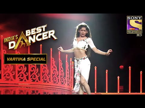 Vartika की इस Bold Performance को मिला Standing Ovation! | India's Best Dancer | Vartika Special