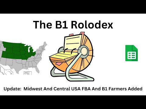 The B1 Rolodex| Update: Midwest And Central FBA/B1 Farmers Added