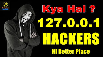 [Hindi] Kya hai 127.0.0.1 ? | Localhost Hackers Ke Liye Better Place ? | Explained In Detail