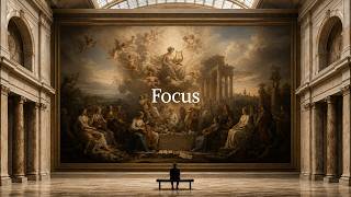 Overthinking Off. Focus On. — Classical Music for Deep Concentration