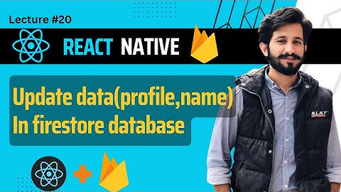 React Native Cloud Firestore in Hindi| Update or Edit Data | Part#5