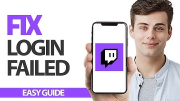 How To Fix Twitch App Login Failed | Final Solution