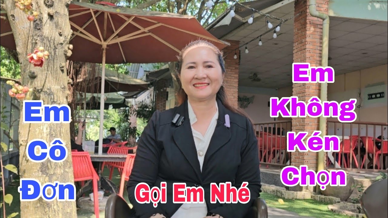 #1176. EM KHÔNG KÉN CHỌN, Chỉ Cần Có Anh Thôi...