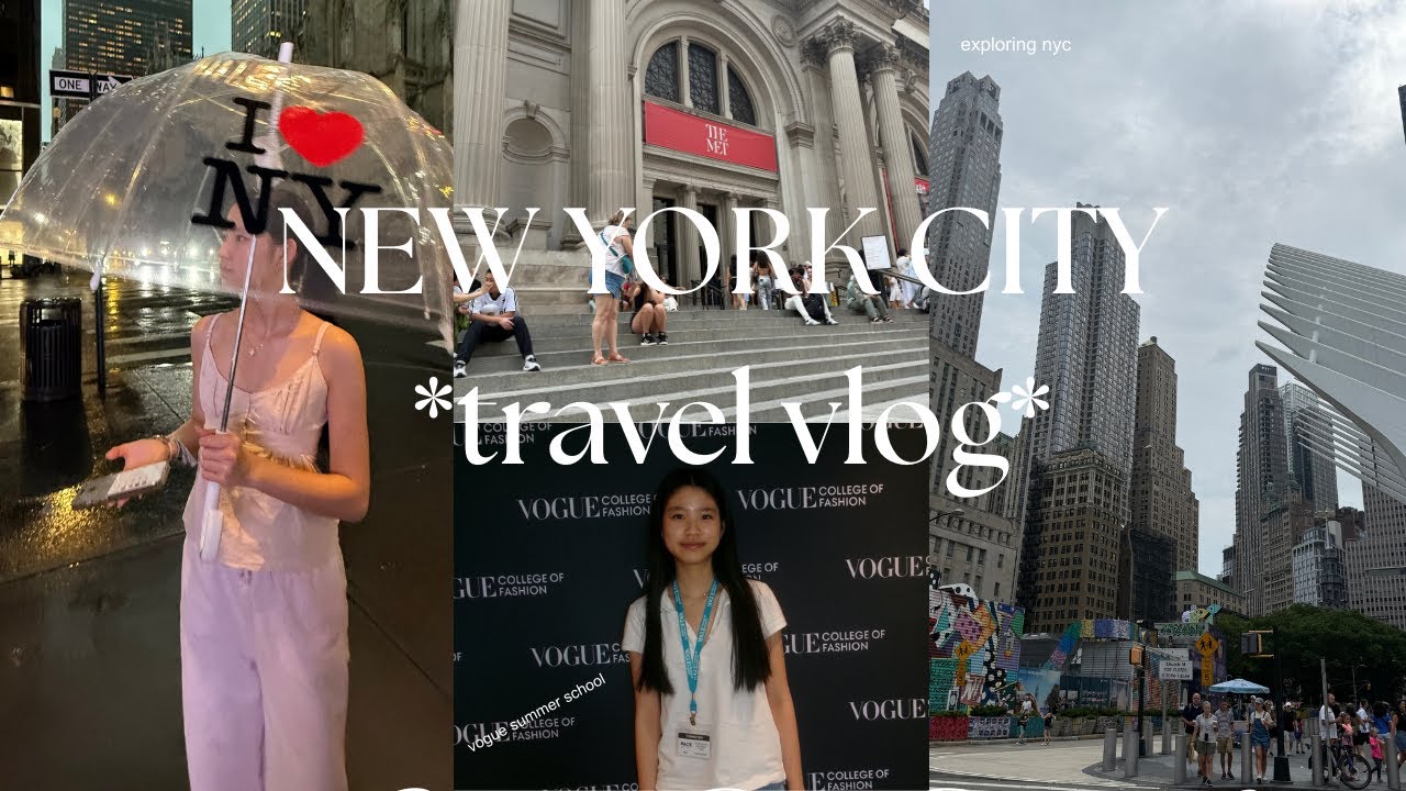 NEW YORK CITY VLOG: Vogue summer school, Shopping, exploring nyc🗽🍎🏙️🍸