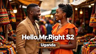 Hello Mr Right Uganda S2 EP1-1