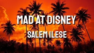 Mad At Disney - Salem Ilese (Lyrics)