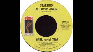 Video thumbnail of "Stax STA-0127 - Starting All Over Again - Mel And Tim"