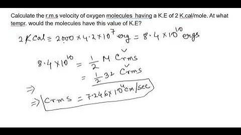 Calculate the r.m.s velocity of oxygen molecules  having a K.E of 2 K.cal #iitjam #iitjee #neet