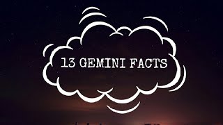 13 things YOU need to know about GEMINIS ♊