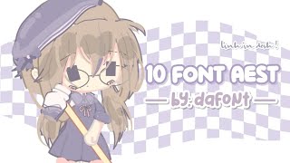 ▹ ✫  10 da-font aest ! || p1 ::