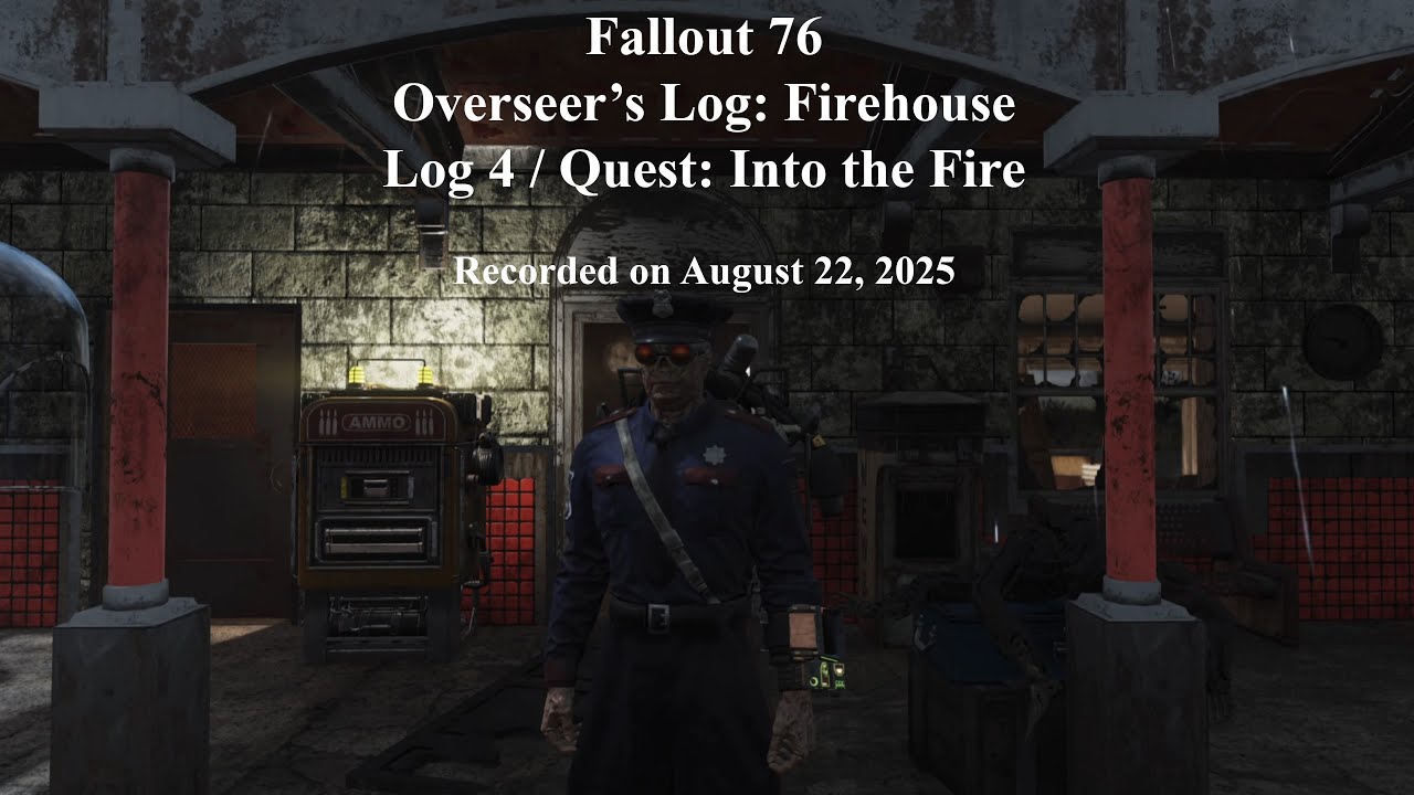 Fallout 76 Overseer's Log: Firehouse