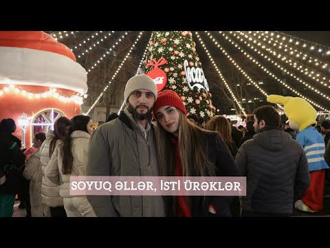 #VLOG / SOYUQ ƏLLƏR, İSTİ ÜRƏKLƏR. YENİ İL GƏZİNTİSİ.