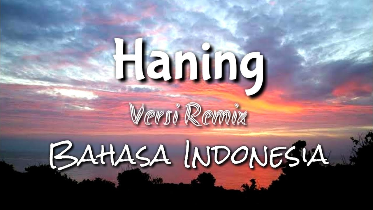 LAGU HANING VERSI BAHASA INDONESIA 🌏 Lagu Dayak Paling Populer 2020-2021