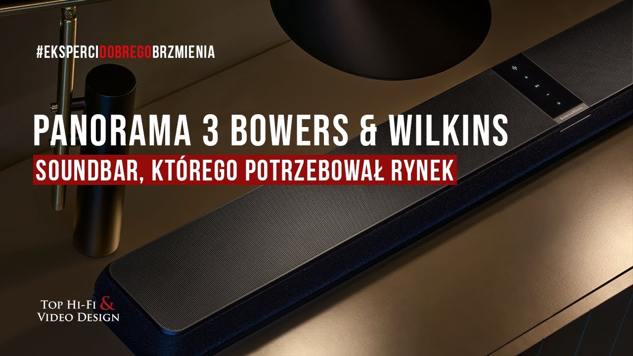 Soundbar Panorama 3 Bowers & Wilkins | Prezentacja i opinia Top Hi