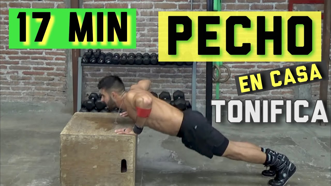 La Mejor Rutina de pecho para hacer en casa (17 Min) Ejercicios para ...