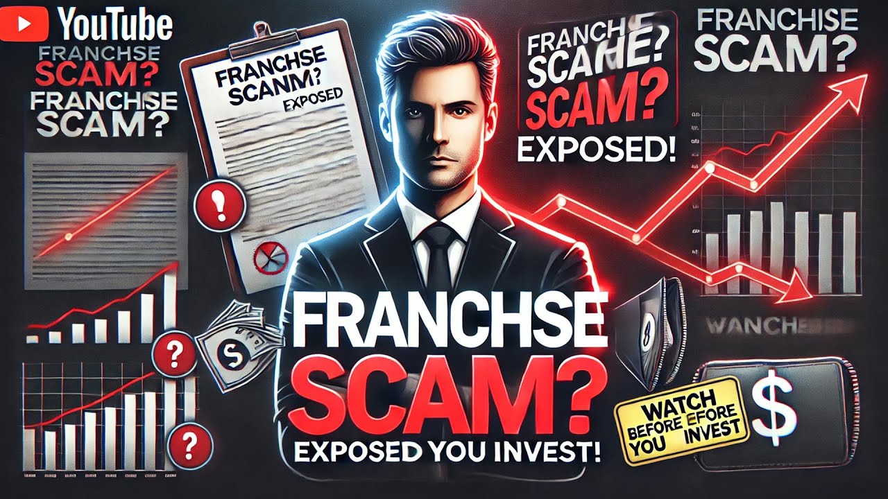 Is Franchise a Scam? The Shocking Truth Exposed! (Part 1) YouTube