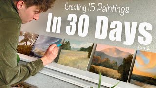 I Created 15 Paintings in 30 Days | part 2