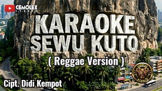 KARAOKE | SEWU KUTO ( Didi Kempot ) | Reggae Version