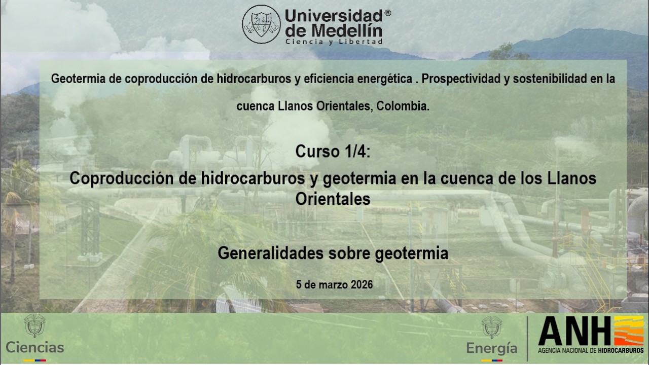 Curso 1. Sesión #2. Generalidades sobre Geotermia.