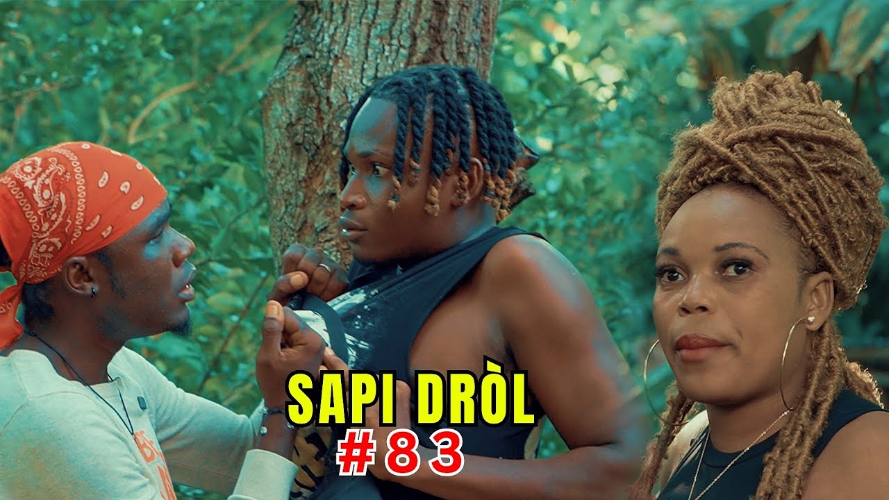 SAPI DRÒL EPISODE #83