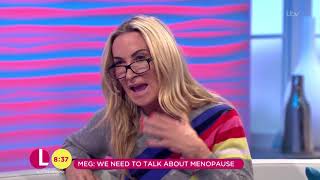 Meg Matthews Was Left Housebound By Menopause Symptoms | Lorraine screenshot 4