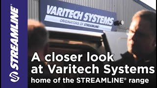 Take a look inside Varitech Systems, home of the Streamline® range
