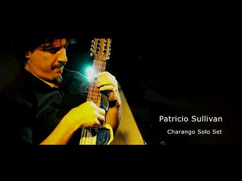 Patricio Sullivan, Charango Solo Set, Manantial
