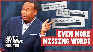 Bulletproof Cybertrucks? Salmon Sperm Facials? Even More Missing Words | Have I Got News for You US