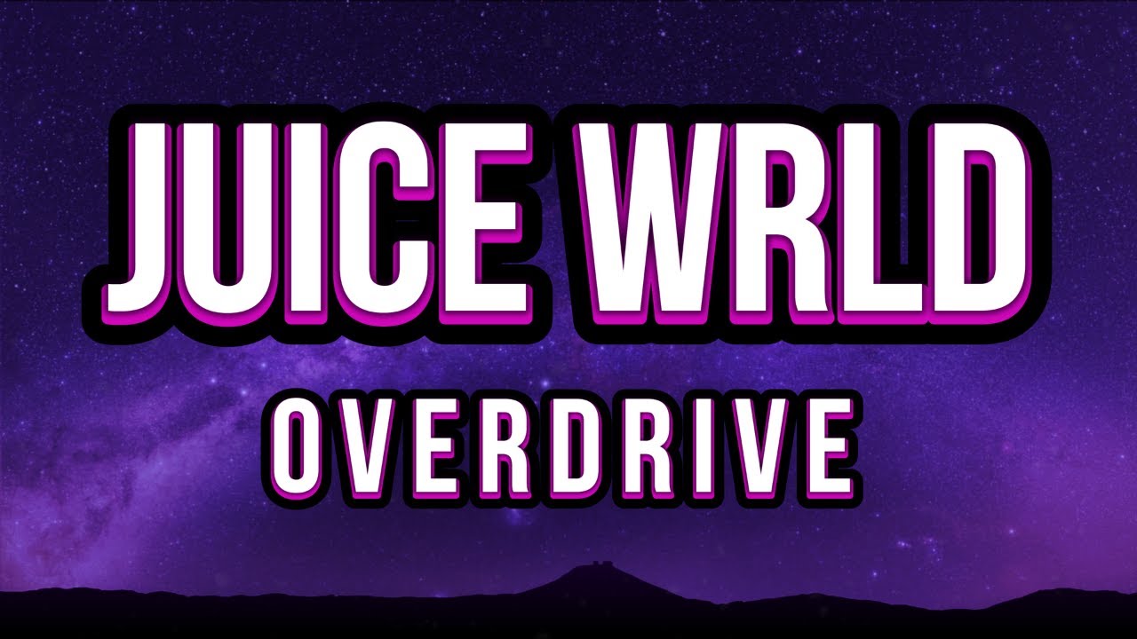 Juice WRLD - Overdrive (Unreleased) (4K Lyric Video)
