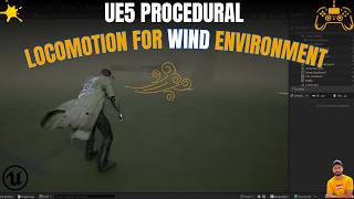 UE5 | Procedural Wind-Reactive Locomotion System