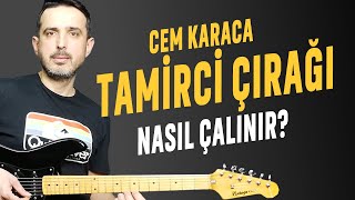 Tamirci Çırağı Gitar Dersi Nasıl Çalınır ? Cem Karaca Tab Solo Akor Nota