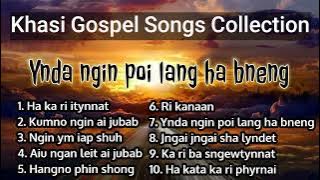 Ynda ngin poi lang ha bneng | khasi gospel songs collection |