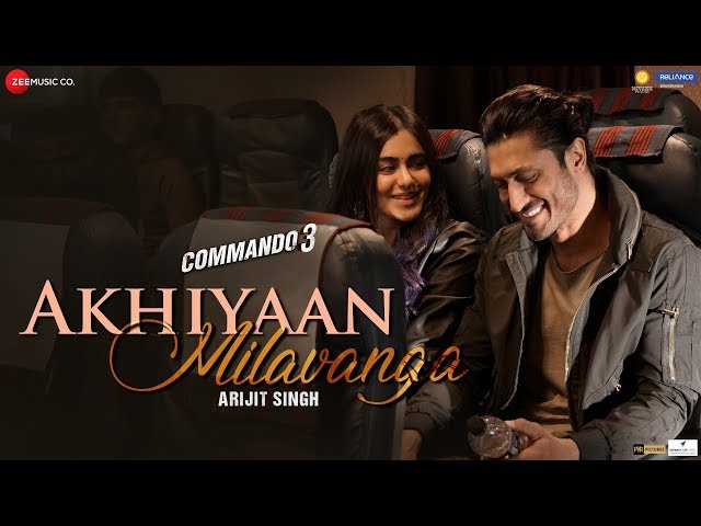 Akhiyaan Milavanga - Commando 3 | Vidyut Jammwal, Adah Sharma | Arijit Singh & Sruthy S | Mannan S class=