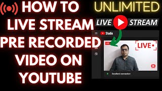 🔴How to LIVE Stream Pre Recorded video in Youtube | Step By Step Process using OBS