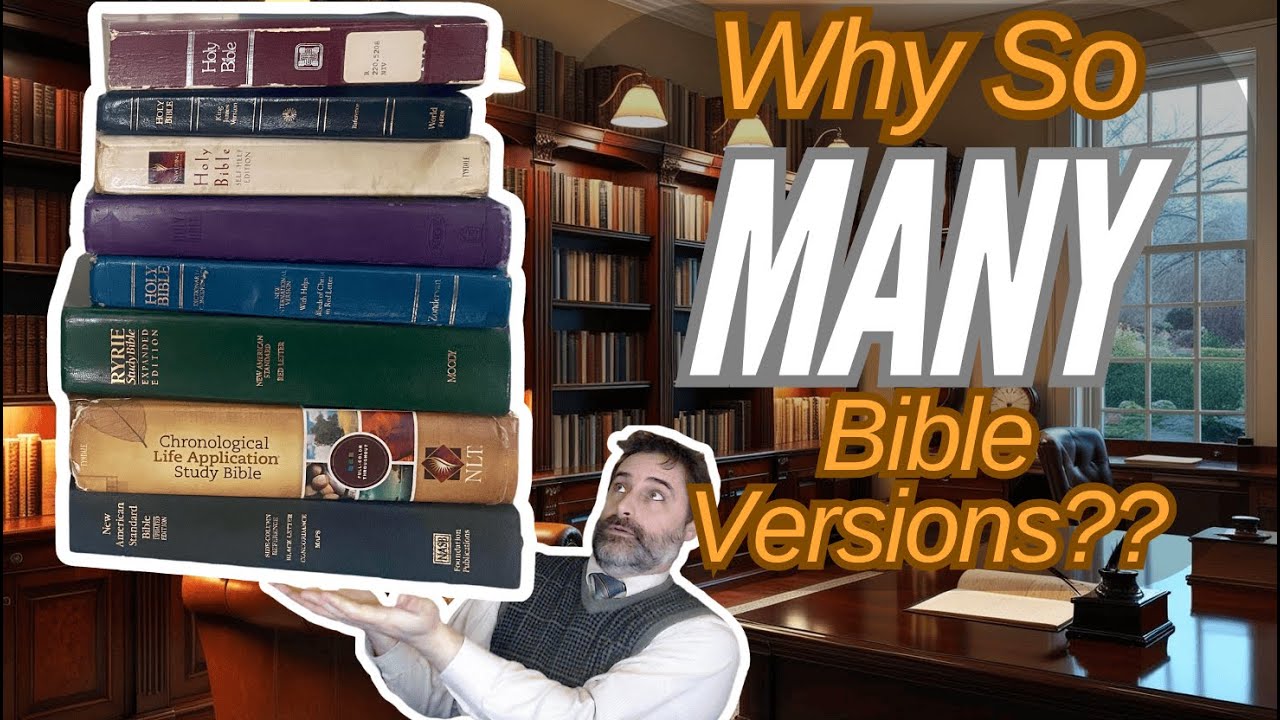 Many Scripture Why SO MANY Bible Versions?? - YouTube