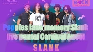 Slank - poppies lane memory I Live Pantai Carnaval Ancol