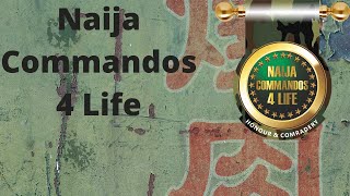 Naija Commandos 4 Life - 17th Edition