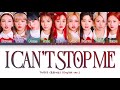 TWICE I CAN'T STOP ME (English Ver.) Lyrics [Color Coded Lyrics/Eng/가사] Mp3 Song