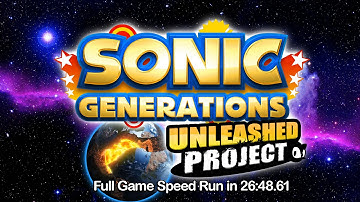 Sonic Generations - Unleashed Project Full Game Speed Run in 26:48.61