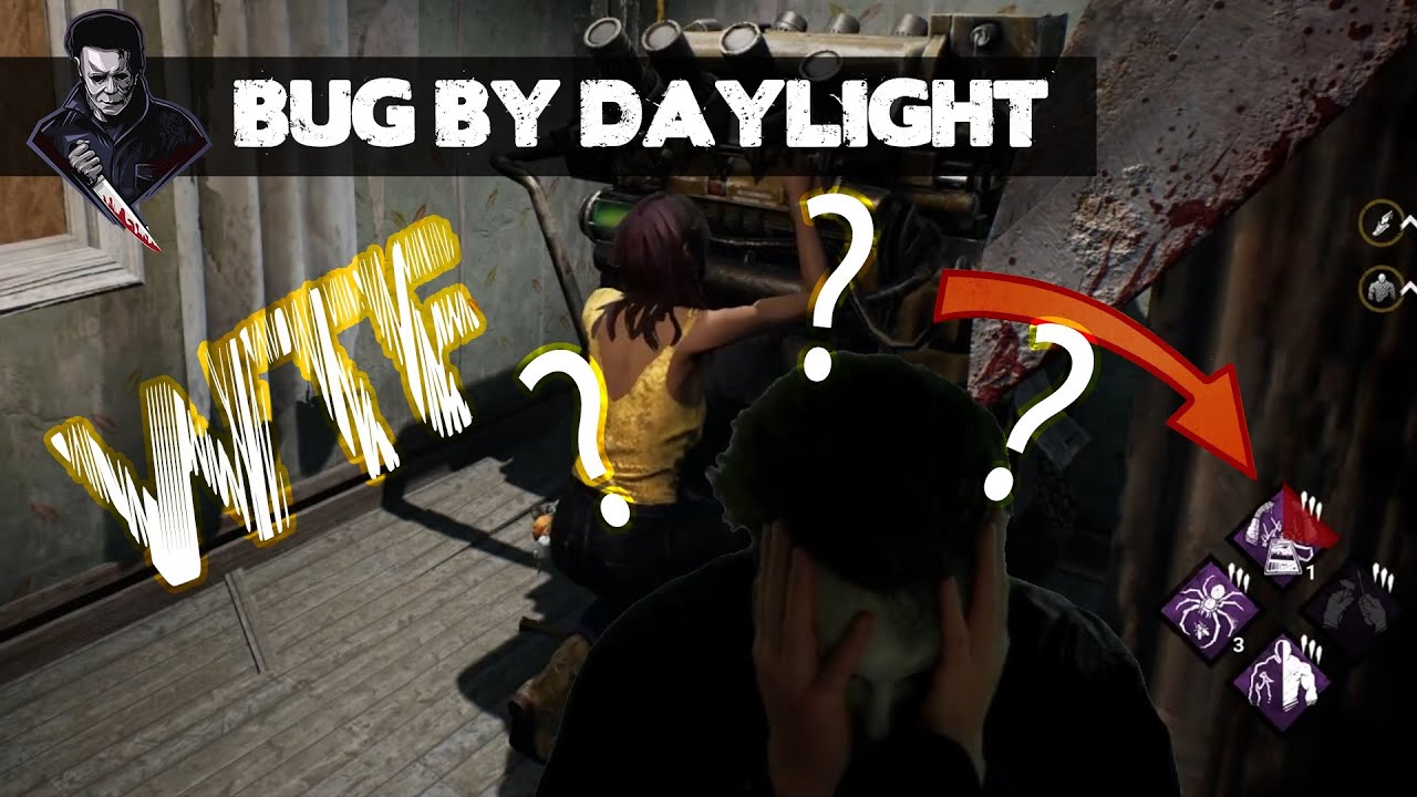 BUG BY DAYLIGHT AND THE 6TH GEN - DEAD BY DAYLIGHT - YouTube