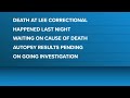Inmate dies of injuries sustained at Lee Correctional, coroner says