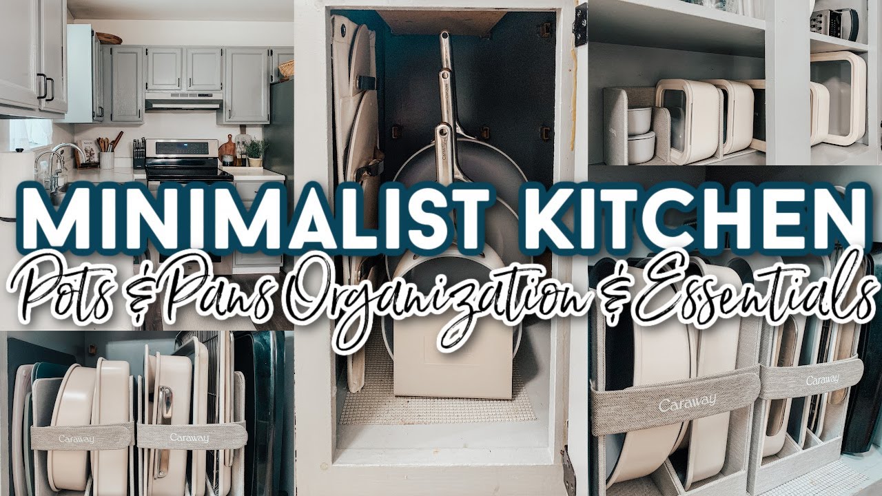How To Organize Pots & Pans & Minimalist Kitchen Essentials