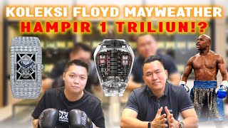 KOLEKSI FLOYD MAYWEATHER SAMPAI 1 TRILIUN⁉SEMUA JAM TANGANNYA FULL DIAMOND DAN RARE‼