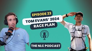 Tom Evans' Race Plan for 2024 including UTMB