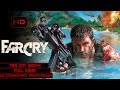Far Cry 2004 Full Game No Commentary Walkthrough Far Cry 2004 Full Game No Commentary Walkthrough